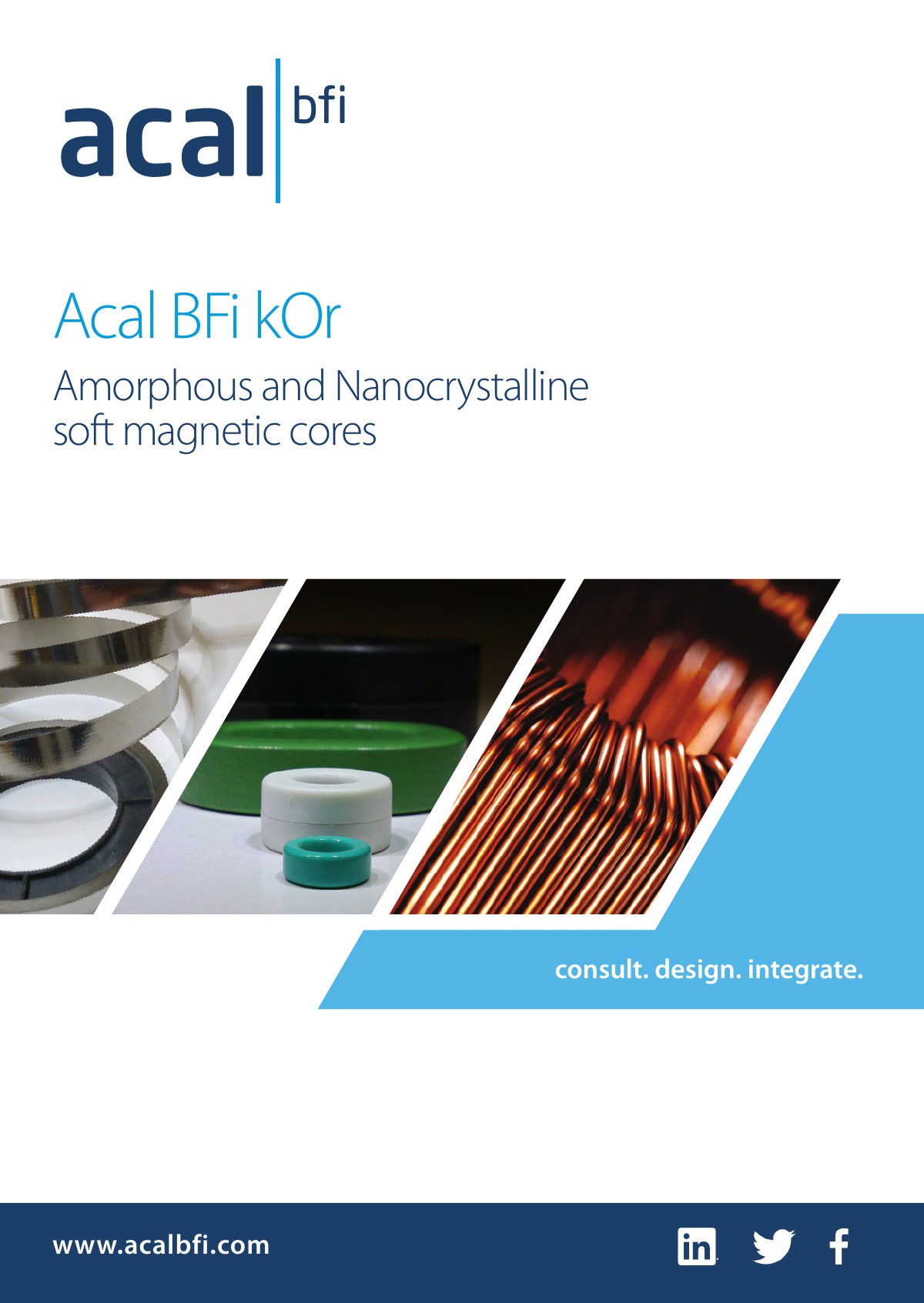Acal BFi kOr - Amorphous and Nanocrystalline soft magnetic cores