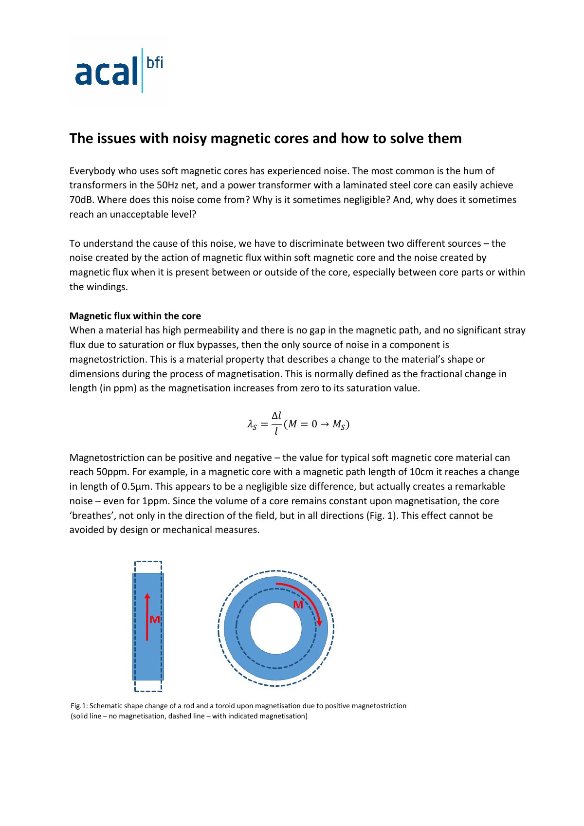 The issue with noisy cores and how to solve them