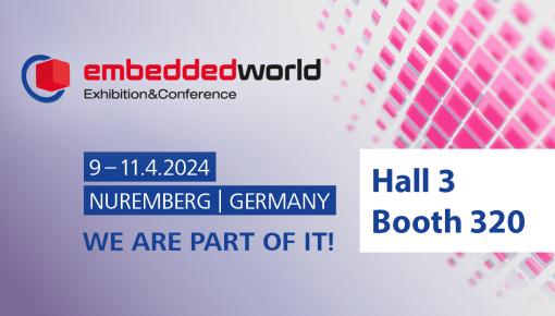 Embedded World 2024 - We are part of it